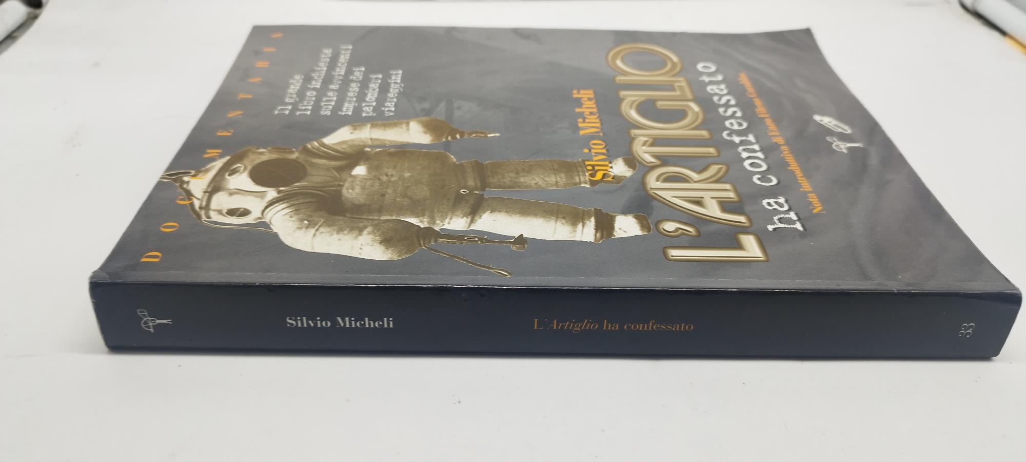 L' artiglio ha confessato silvio micheli