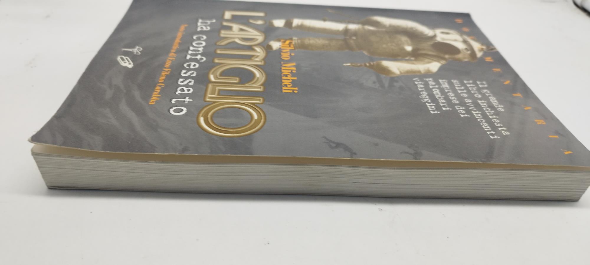 L' artiglio ha confessato silvio micheli