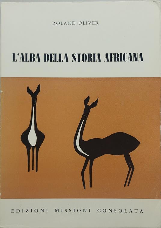 L' alba della storia aficana - Roland Oliver - copertina
