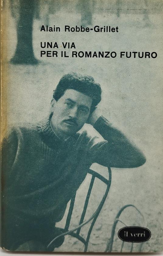 una via per il romanzo futuro - Alain Robbe-Grillet - copertina