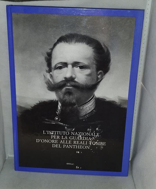 L' istituto nazionale per la guardia d'onore alle reali tombe del pantheon - copertina