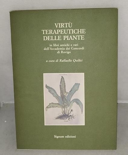 virtù terapeutiche delle piante in libri antichi e rari raffaello quilici - copertina