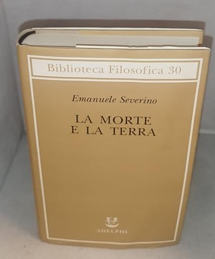 la morte e la terra emanuele severino adelphi - Emanuele Severino - copertina