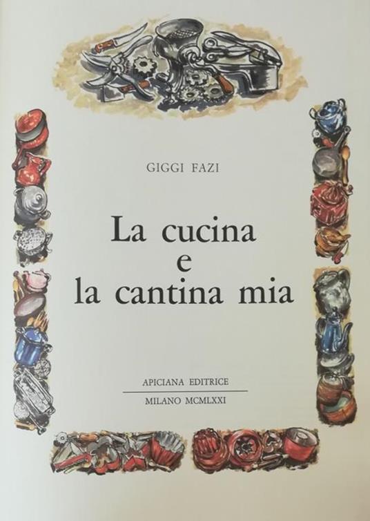La Cucina E La Cantina Mia - Giggi Fazi - copertina