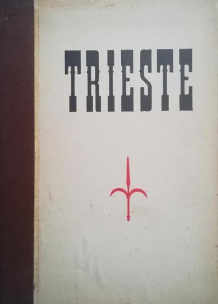 Trieste E La Venezia Giulia - copertina