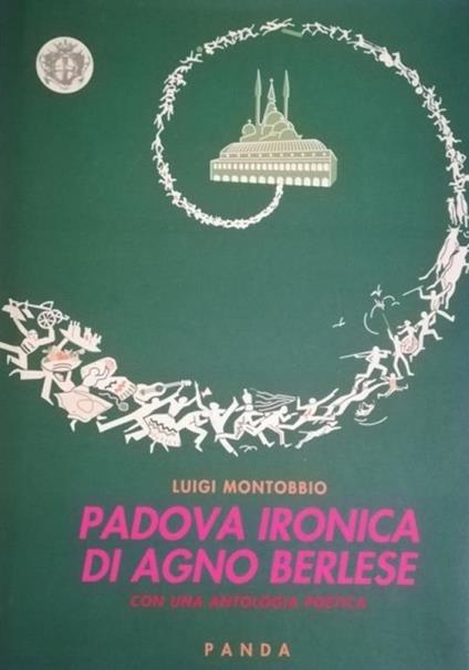 Padova Ironica Di Agno Berlese - Luigi Montobbio - copertina