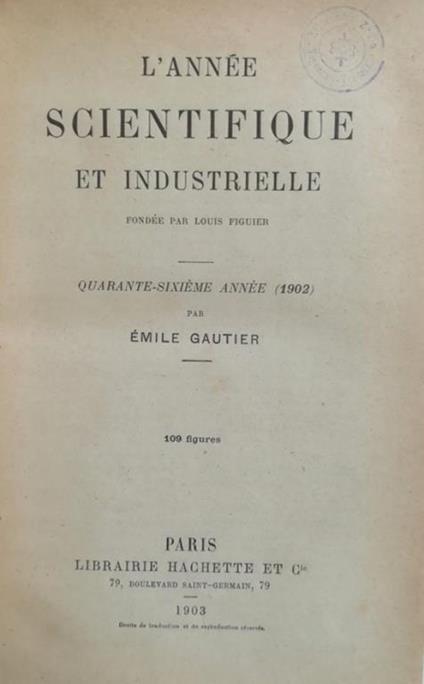 L' Annee Scientifique Et Industrielle - Émile Théodore Léon Gautier - copertina