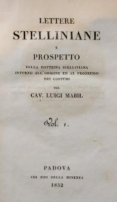 Lettere Stelliniane E Prospetto Della Dottrina Stelliniana Intorno All'Origine E Al Progresso Dei Costumi - Luigi Mabil - copertina