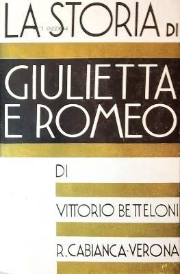 La Storia Di Giulietta E Di Romeo - Vittorio Betteloni - copertina