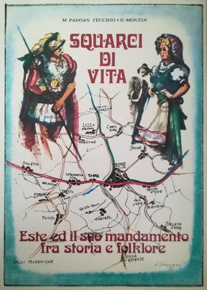 Squarci Di Vita. Este Ed Il Suo Mandamento Fra Storia E Folklore - copertina
