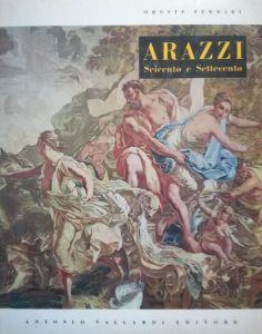Arazzi Italiani Del Seicento E Del Settecento - Oreste Ferrari - copertina