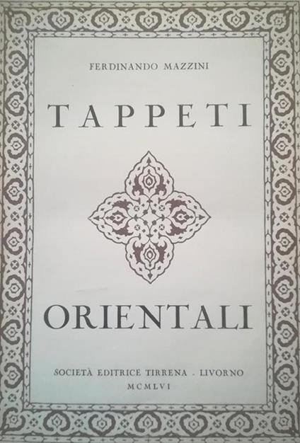 Tappeti orientali - Ferdinando Mazzini - copertina