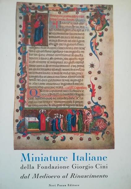 Miniature Italiane Della Fondazione Giorgio Cini: Dal Medioevo Al Rinascimento - Pietro M. Toesca - copertina