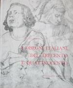 I disegni italiani del Trecento e Quattrocento : scuole fiorentina, senese, marchigiana, umbra