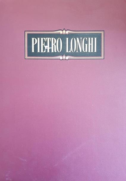 Pietro Longhi - Vittorio Moschini - copertina