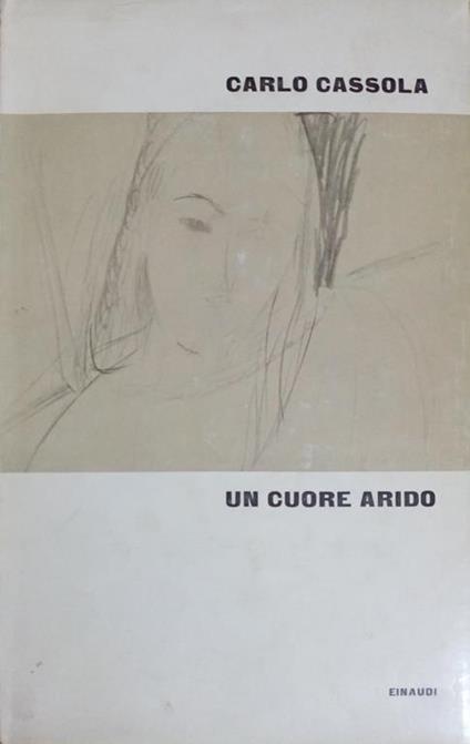 Un cuore arido - Carlo Cassola - copertina