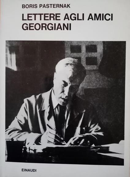 Lettere agli amici georgiani - Boris Pasternak - copertina