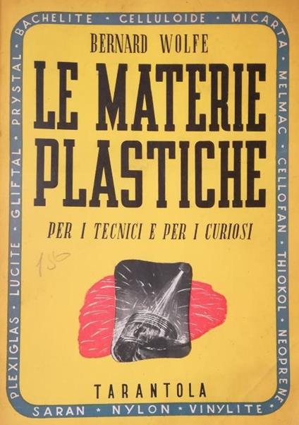 La Materie Plastiche - Bernard Wolfe - copertina