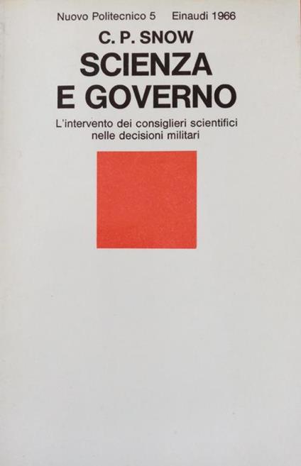 Scienza e governo : l'intervento dei consiglieri scientifici nelle decisioni militari - copertina
