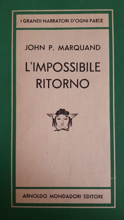 L' Impossibile Ritorno - John P. Marquand - copertina