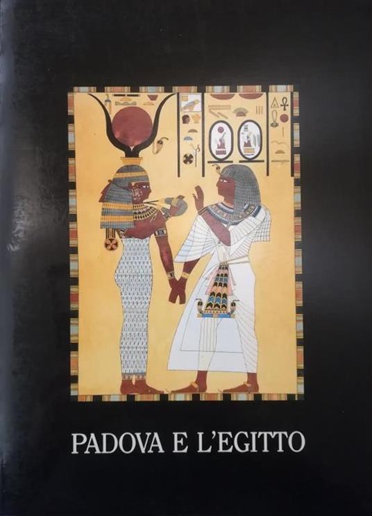 Padova E L'Egitto - Alberto Siliotti - copertina