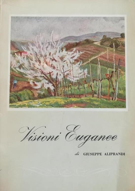 Visioni Euganee - Giuseppe Aliprandi - copertina