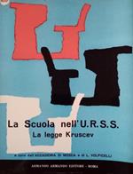 La scuola nell' U.R.S.S.: la legge Kruscev