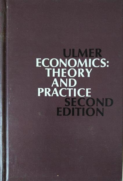 Economics. Theory And Practice - copertina