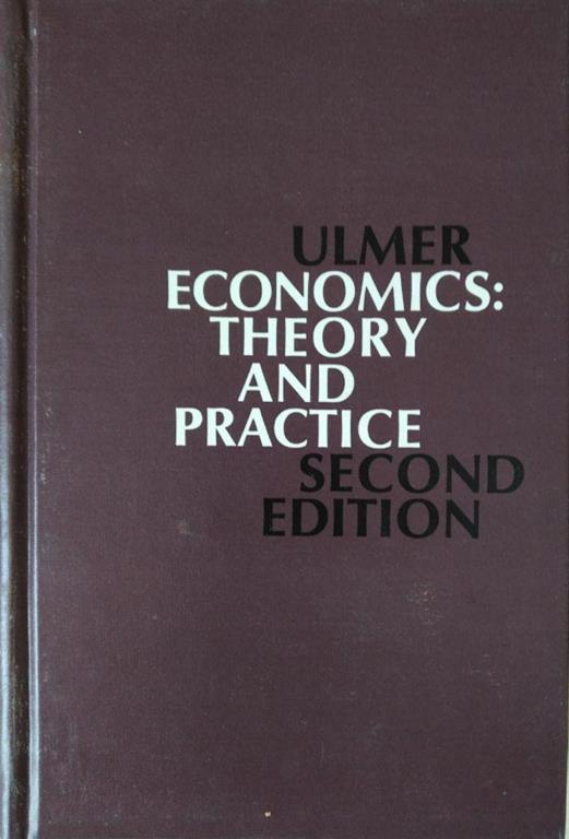Economics. Theory And Practice - copertina