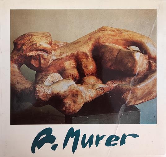 Augusto Murer. Mostra Antologica - copertina