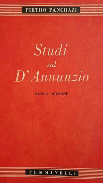 Studi Sul D'Annunzio - Pietro Pancrazi - copertina