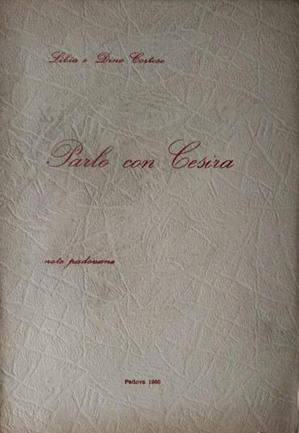 Parlo Con Cesira. Note Padovane - copertina