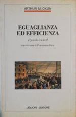 Eguaglianza Ed Efficienza: Il Grande Tradeoff