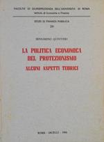 La Politica Economica Del Protezionismo Alcuni Aspetti Teorici