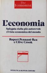 L' Economia Spiegata Dalla Più Autorevole Rivista Economica Del Mondo - The Economist