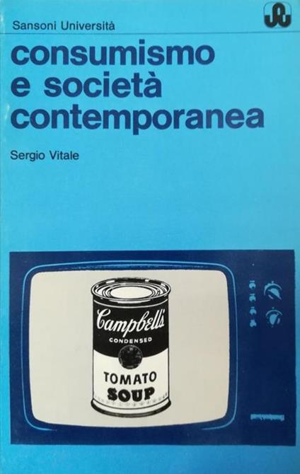 Consumismo E Società Contemporanea - Sergio Vitale - copertina