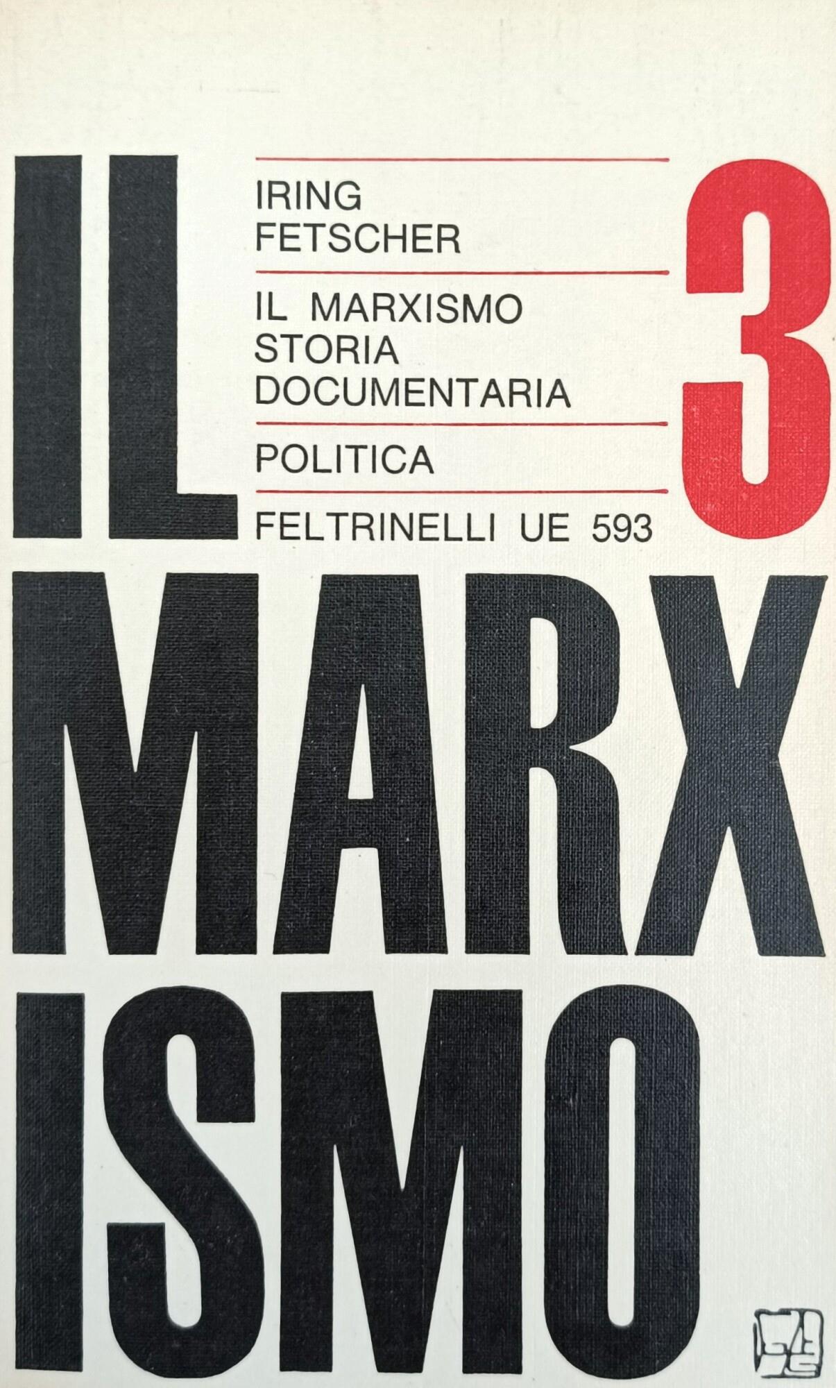 Il Marxismo. Storia Documentaria