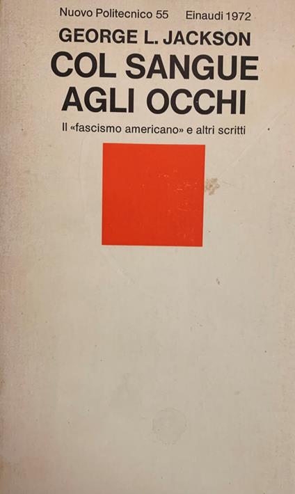 Col Sangue Agli Occhi - George Jackson - copertina