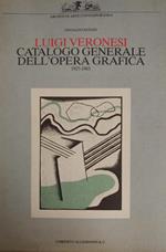 Luigi Veronesi. Catalogo Generale Dell'Opera Grafica 1927-1983