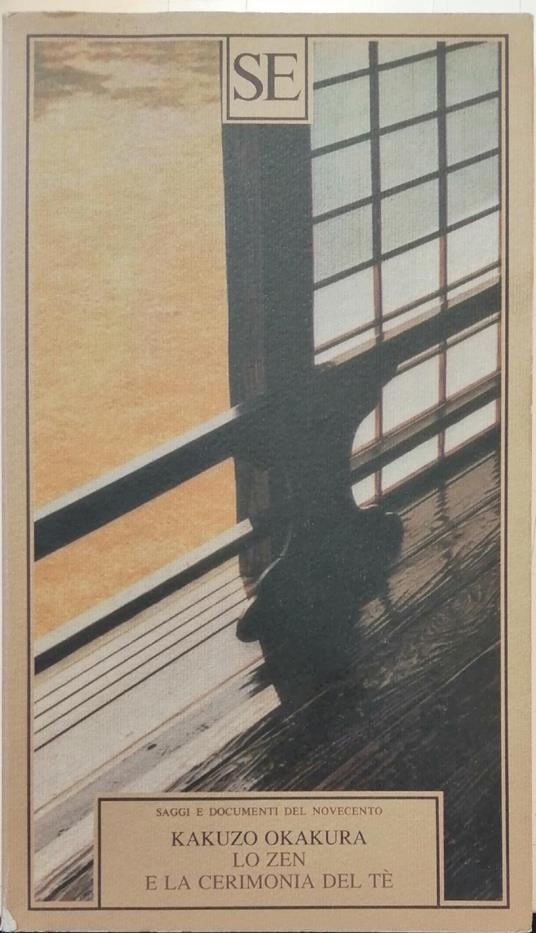 Lo Zen E La Cerimonia Del Te' - Okakura Kakuzo - copertina
