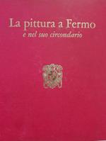 La Pittura A Fermo E Nel Suo Circondario