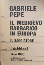 Il Medioevo Barbarico Europeo