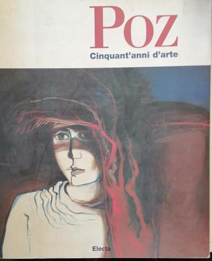 Poz, Cinquant'Anni D'Arte - copertina
