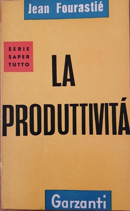 La Produttività - Jean Fourastié - copertina
