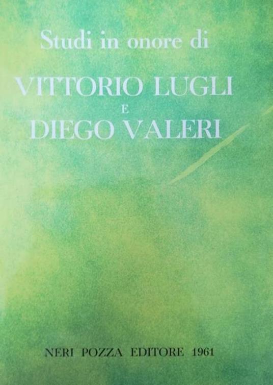 Studi In Onore Di Vittorio Lugli E Diego Valeri - copertina