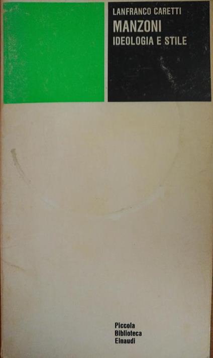 Manzoni - Ideologia e stile - Lanfranco Caretti - copertina