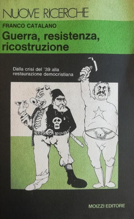 Guerra, Resistenza, Ricostruzione - Franco Catalano - copertina