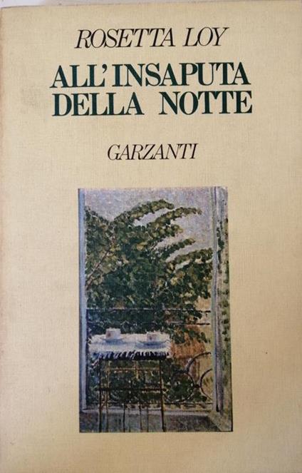 All'Insaputa Della Notte - Rosetta Loy - copertina