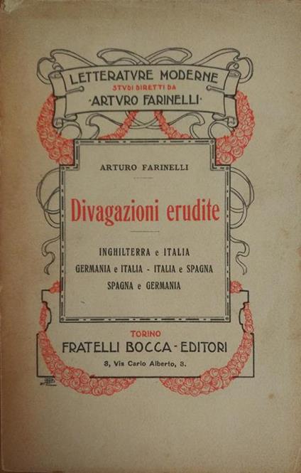 Divagazioni Erudite - Arturo Farinelli - copertina