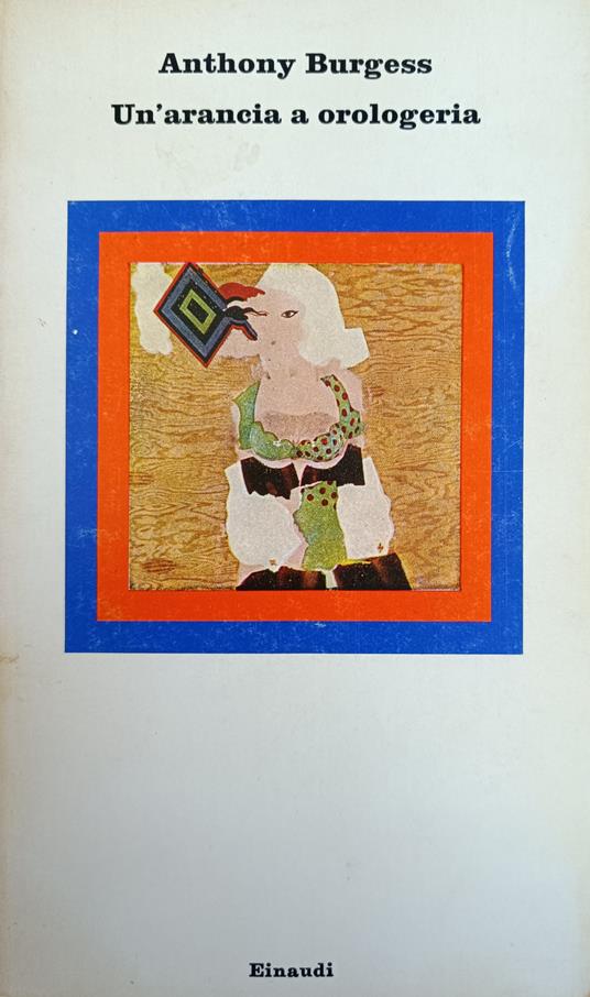 Un' Arancia A Orologeria - Anthony Burgess - copertina